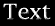 Text